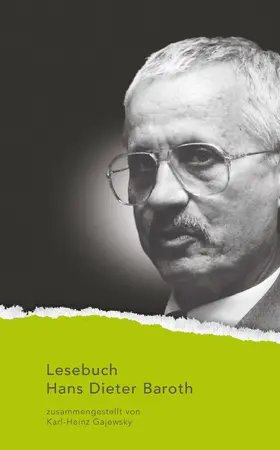 Baroth / Gajewsky |  Lesebuch Hans Dieter Baroth | Buch |  Sack Fachmedien