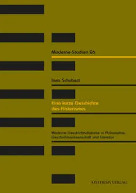 Schubert |  Eine kurze Geschichte des Historismus | Buch |  Sack Fachmedien