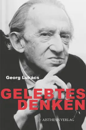 Lukács / Heller |  Gelebtes Denken | Buch |  Sack Fachmedien