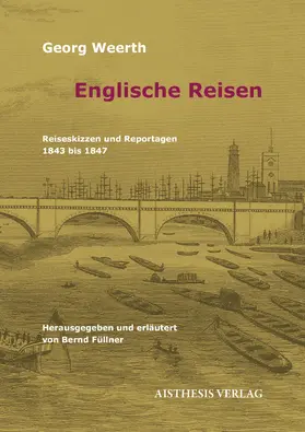 Weerth / Füllner |  Englische Reisen | Buch |  Sack Fachmedien