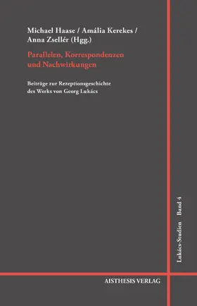 Haase / Kerekes / Zsellér |  Parallelen, Korrespondenzen und Nachwirkungen | Buch |  Sack Fachmedien