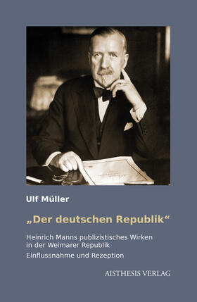 Müller |  ,,Der deutschen Republik" | Buch |  Sack Fachmedien