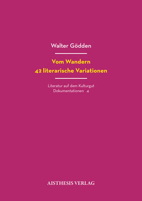 Gödden |  Vom Wandern. 42 literarische Variationen | Buch |  Sack Fachmedien