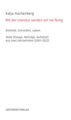 Hachenberg |  Mit der Literatur werden wir nie fertig | Buch |  Sack Fachmedien