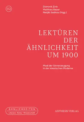 Zink / Bauer / Sadikou |  Lektüren der Ähnlichkeit um 1900 | Buch |  Sack Fachmedien