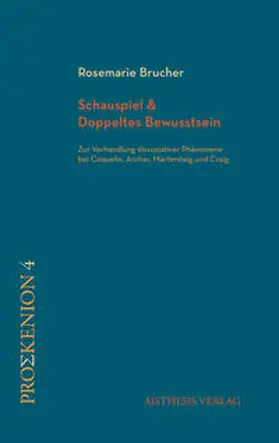 Brucher |  Schauspiel & Doppeltes Bewusstsein | Buch |  Sack Fachmedien