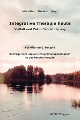 Müller / Orth |  Integrative Therapie heute | Buch |  Sack Fachmedien