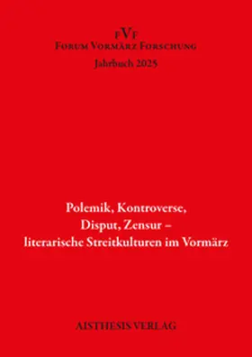 Berger / Vogt |  Polemik. Kontroverse, Disput, Zensur - literarische Streitkulturen im Vormärz | Buch |  Sack Fachmedien