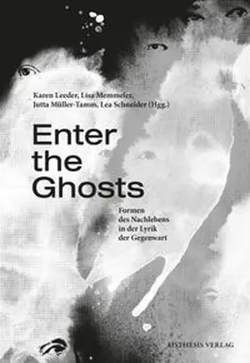 Leeder / Memmeler / Müller-Tamm |  Enter the Ghosts | Buch |  Sack Fachmedien