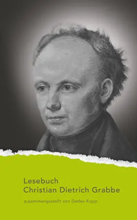 Grabbe |  Lesebuch Christian Dietrich Grabbe | Buch |  Sack Fachmedien