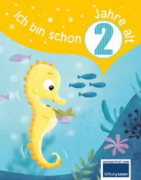 Schöttes / Scheller |  Ich bin schon 2 Jahre alt | Buch |  Sack Fachmedien