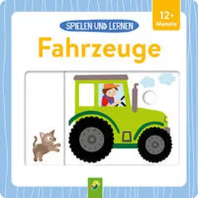 Teller / Schwager & Steinlein Verlag |  Spielen und Lernen • Fahrzeuge | Buch |  Sack Fachmedien