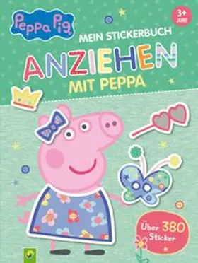 Schwager & Steinlein Verlag |  Peppa Pig Mein Stickerbuch Anziehen mit Peppa ab 3 Jahre | Buch |  Sack Fachmedien