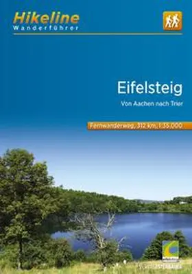 Esterbauer |  Hikeline Wanderführer Fernwanderweg Eifelsteig | Buch |  Sack Fachmedien