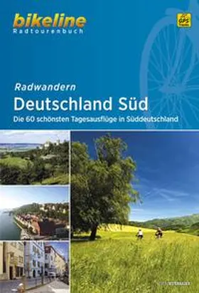  Bikeline Radtourenbuch Radwandern Deutschland Süd | Buch |  Sack Fachmedien
