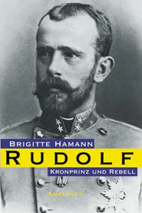 Hamann | Kronprinz Rudolf | Buch | 978-3-85002-540-9 | www.sack.de
