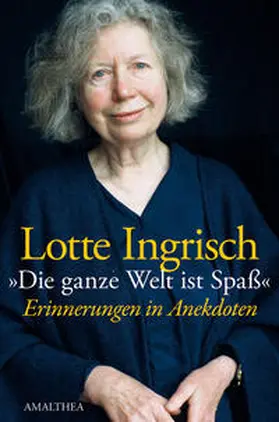 Ingrisch |  "Die ganze Welt ist Spaß" | Buch |  Sack Fachmedien