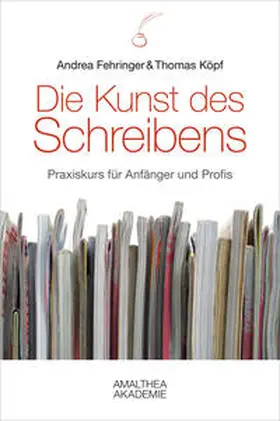 Fehringer / Köpf |  Die Kunst des Schreibens | Buch |  Sack Fachmedien