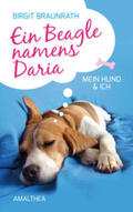 Braunrath |  Ein Beagle namens Daria | Buch |  Sack Fachmedien