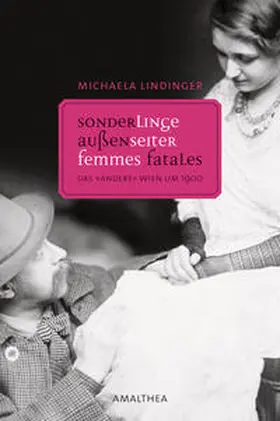 Lindinger |  sonderlinge, außenseiter, femmes fatales | Buch |  Sack Fachmedien