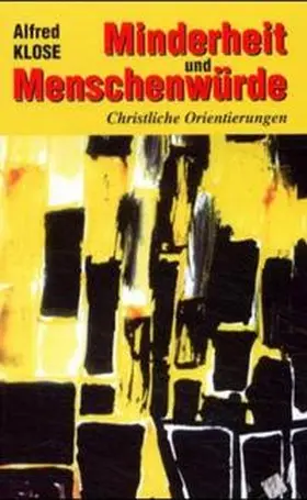 Klose |  Minderheit und Menschenwürde | Buch |  Sack Fachmedien