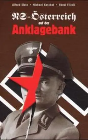 Elste / Koschat / Filipic |  NS-Österreich auf der Anklagebank | Buch |  Sack Fachmedien