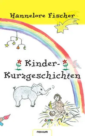 Fischer |  Kinder-Kurzgeschichten | Buch |  Sack Fachmedien