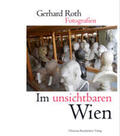 Roth / Bartens / Behr |  Im unsichtbaren Wien | Buch |  Sack Fachmedien