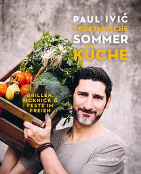 Ivic | Vegetarische Sommerküche | Buch | 978-3-85033-853-0 | www.sack.de