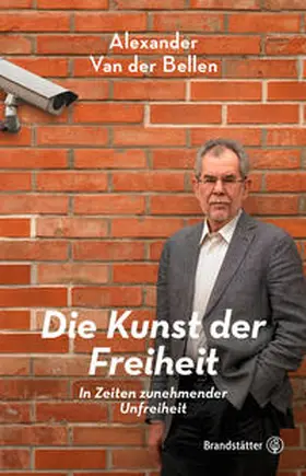 Van der Bellen |  Die Kunst der Freiheit | Buch |  Sack Fachmedien