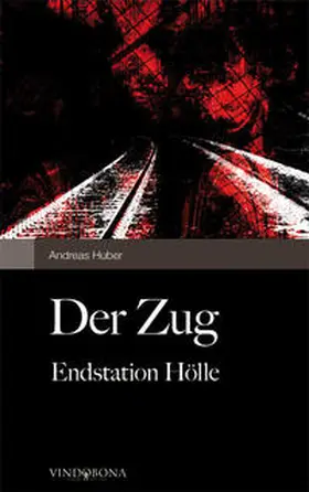 Huber |  Der Zug | Buch |  Sack Fachmedien