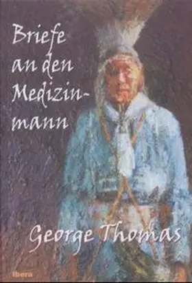 Thomas |  Briefe an den Medizinmann | Buch |  Sack Fachmedien