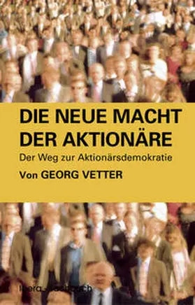 Vetter |  Die neue Macht der Aktionäre | Buch |  Sack Fachmedien