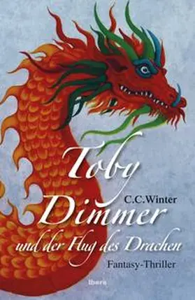 Winter |  Toby Dimmer und der Flug des Drachen | Buch |  Sack Fachmedien