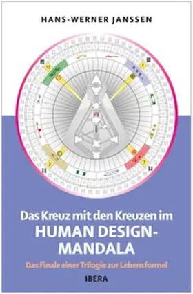 Janssen |  Das Kreuz mit den Kreuzen im Human Design Mandala | Buch |  Sack Fachmedien