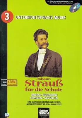 Kern / Gürtelschmied |  Johann Strauß für die Schule | Buch |  Sack Fachmedien