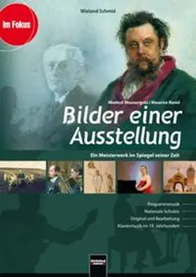 Schmid |  Bilder einer Ausstellung - Modest Mussorgski / Maurice Ravel | Buch |  Sack Fachmedien
