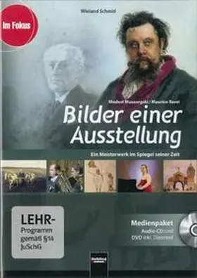 Schmid |  Bilder einer Ausstellung - Modest Mussorgski / Maurice Ravel. Medienpaket (Audio-CD + DVD inkl. Datenteil) | Sonstiges |  Sack Fachmedien