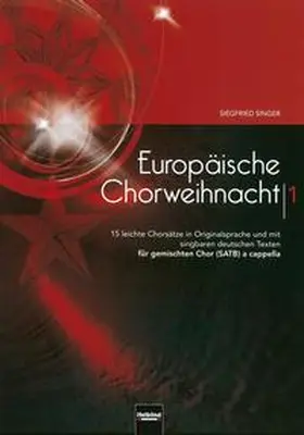 Singer |  Europäische Chorweihnacht 1, SATB | Buch |  Sack Fachmedien