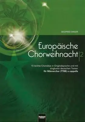 Singer |  Europäische Chorweihnacht 2, TTBB | Buch |  Sack Fachmedien