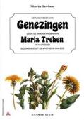 Treben |  Getuigenissen van Genezingen door de raadgevingen van Maria Treben in haar boek "Gezondheid uit de Apotheek van God" | Buch |  Sack Fachmedien