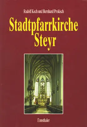 Koch / Prokisch |  Stadtpfarrkirche Steyr | Buch |  Sack Fachmedien