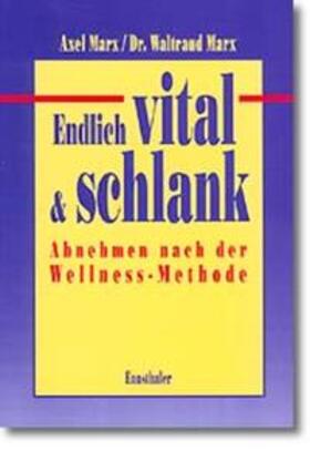 Marx | Endlich vital und schlank | Buch | 978-3-85068-428-6 | sack.de