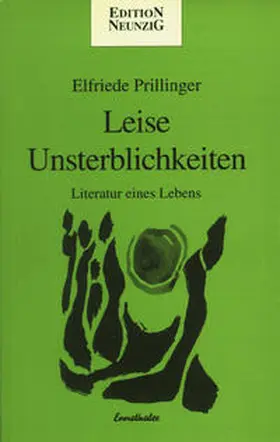 Prillinger |  Leise Unsterblichkeiten | Buch |  Sack Fachmedien