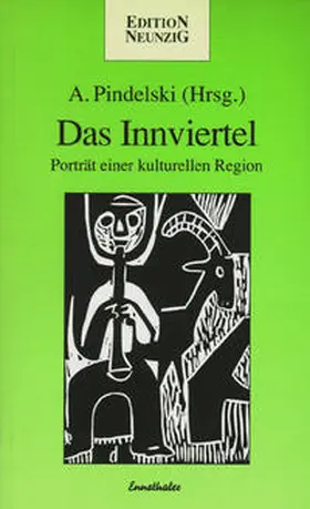Pindelski |  Das Innviertel - Portrait einer kulturellen Region | Buch |  Sack Fachmedien