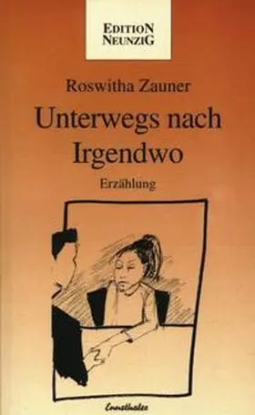 Zauner |  Unterwegs nach Irgendwo | Buch |  Sack Fachmedien