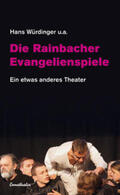 Würdinger |  Die Rainbacher Evangelienspiele | Buch |  Sack Fachmedien