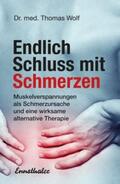 Wolf |  Endlich Schluss mit Schmerzen | Buch |  Sack Fachmedien