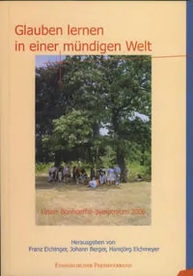 Eichinger / Berger / Eichmeyer |  Glauben lernen in einer mündigen Welt | Buch |  Sack Fachmedien