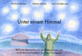 Bünker / Miklas / Schiefermair |  Unter einem Himmel | Buch |  Sack Fachmedien